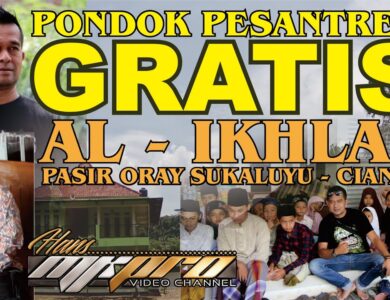 Pondok Pesantren Al-Ikhlas Gratis di Cianjur