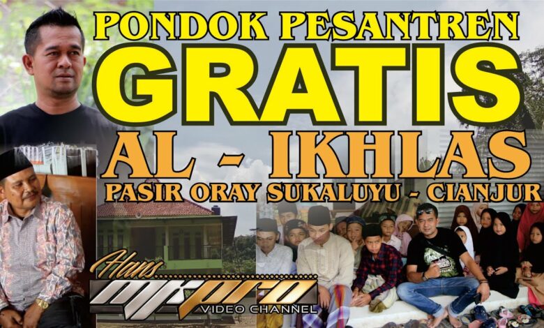 Pondok Pesantren Al-Ikhlas Gratis di Cianjur