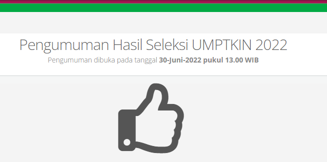 Pengumuman UMPTKIN 2022