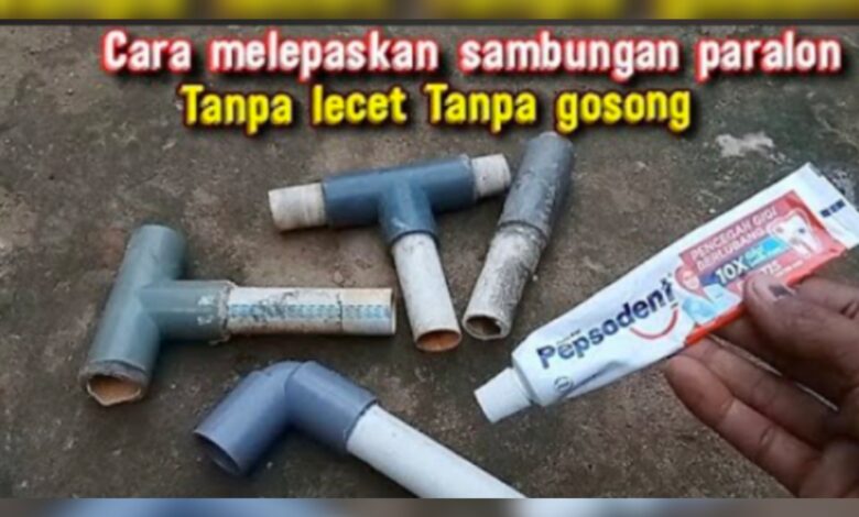 Cara Praktis Melepaskan Sambungan Paralon Tanpa Lecet dan Gosong